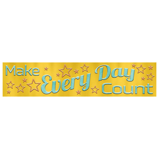 Make Every Day Count Quotable Expressions® Banner – 3 Feet