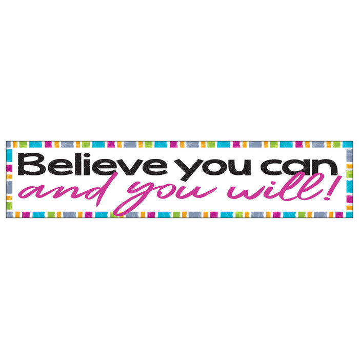 Believe you can and you will! Quotable Expressions® Banner – 3 Feet
